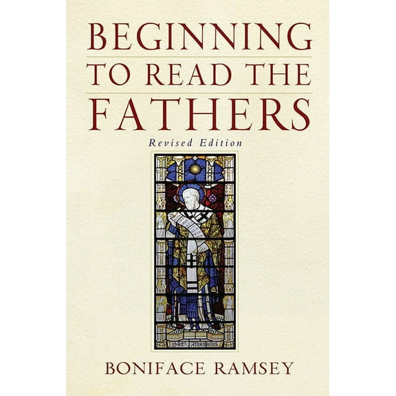 Beginning to Read the Fathers: Revised Edition, (Paperback)