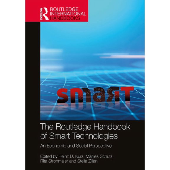 Routledge International Handbooks The Routledge Handbook of Smart Technologies: An Economic and Social Perspective, (Hardcover)