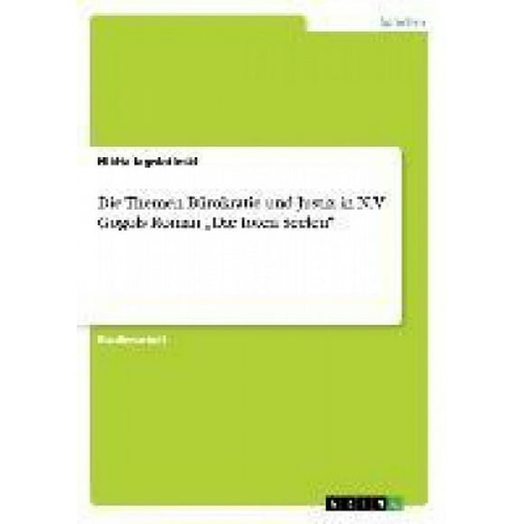 Die Themen Brokratie und Justiz in N.V. Gogols Roman "Die toten Seelen" [Allemand]