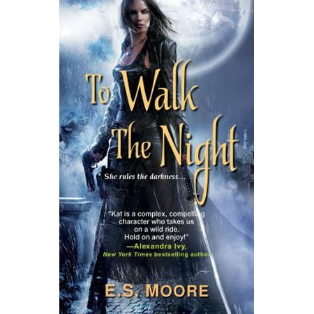 To Walk the Night (Kat Redding) 0758268726 (Mass Market Paperback - Used)