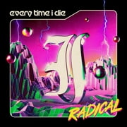 Every Time I Die - Radical - Rock - Vinyl