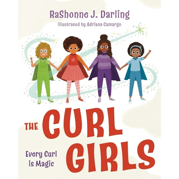 The Curl Girls: Every Curl is Magic, (Paperback)