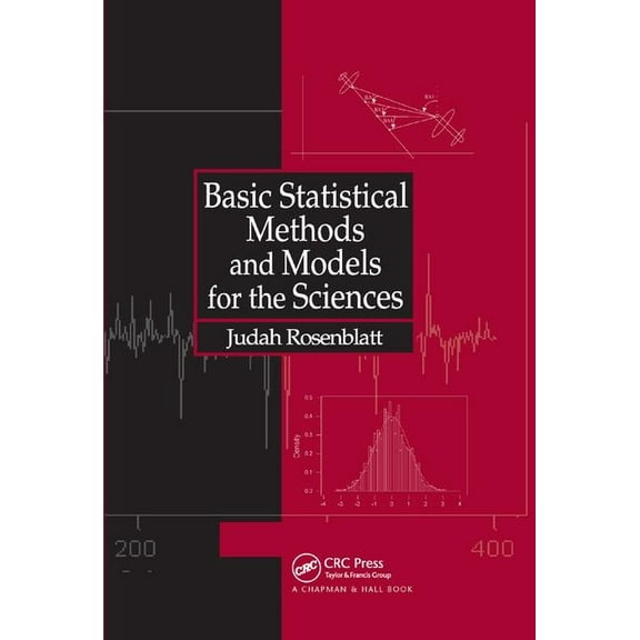 Basic Statistical Methods and Models for the Sciences, (Paperback)