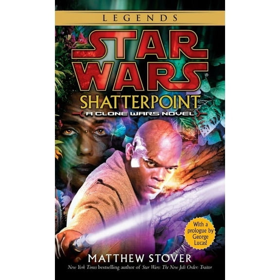Star Wars - Legends Shatterpoint: Star Wars Legends: A Clone Wars Novel, (Paperback)