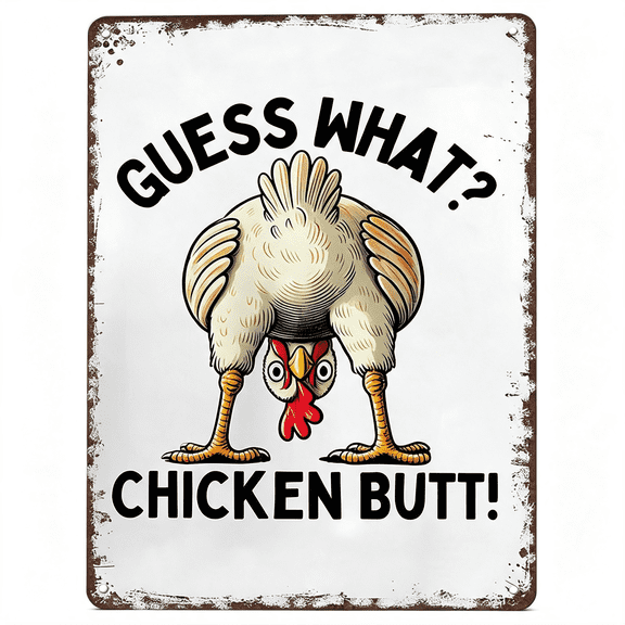 ZHZFKQ Funny Chicken Coop Metal Sign-"Guess What? Chicken Butt”Posters Wall Art- for Farmhouse Kitchen Home Decor 8X12" Farmhouse Chicken Signs