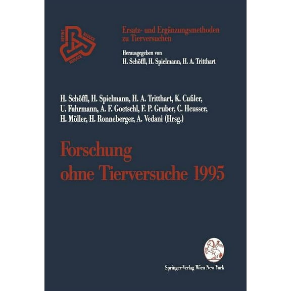 Ersatz- Und ErgÃ¤nzungsmethoden Zu Tierve Forschung Ohne Tierversuche 1995, (Paperback)