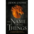 thumbnail image 3 of The Name of All Things (A Chorus of Dragons, Bk. 2), 3 of 4