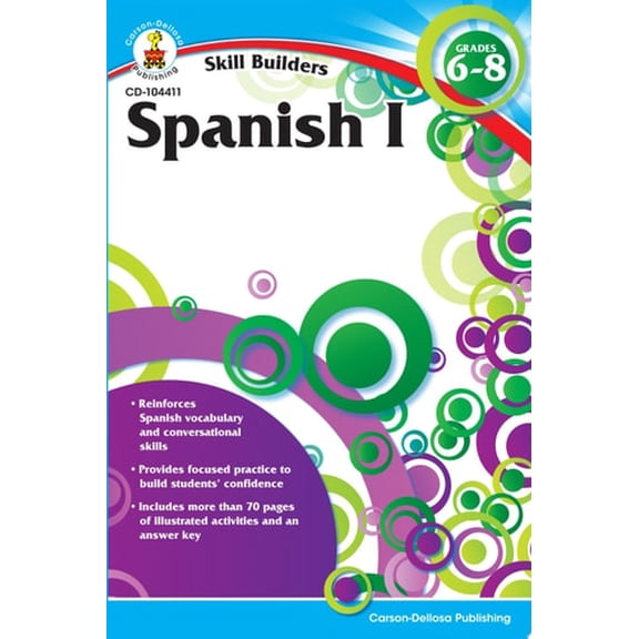 Pre-Owned Carson Dellosa Skill Builders Spanish I Workbook—Grades 6-8 Reproducible Spanish Workbook With Spanish Vocabulary, Common Words and Phrases for Conversational Skil... (Paperback) 1936023385