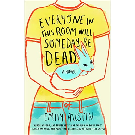 Pre-Owned Everyone in This Room Will Someday Be Dead Paperback