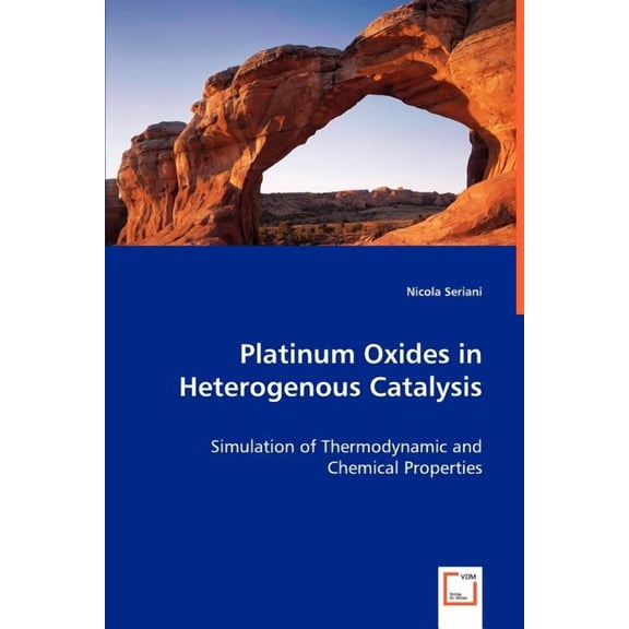 Platinum Oxides in Heterogenous Catalysis (Paperback)