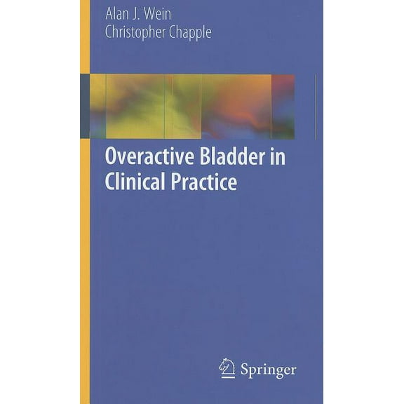 Overactive Bladder in Clinical Practice, (Paperback)