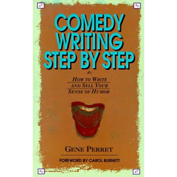 Pre-Owned Comedy Writing Step by Step (Paperback) 0573606056 9780573606052