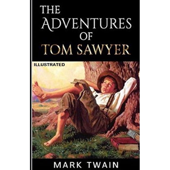 The Adventures of Tom Sawyer Illustrated (Paperback)