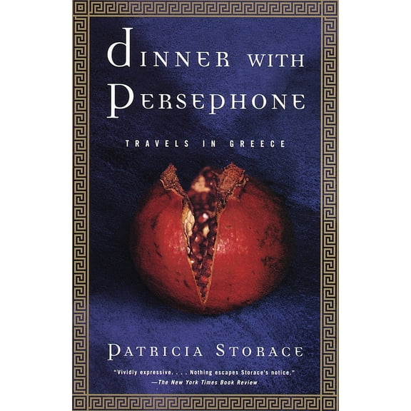 Pre-Owned Dinner with Persephone: Travels in Greece (Paperback) 0679744789 9780679744788