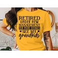 thumbnail image 6 of Retired Under New Management See My Grandkids T-Shirt, Funny Grandma Shirt, Gift For Grandma, Grandma To Be Gift, Gift For Nana, 6 of 10