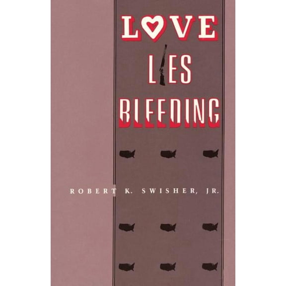 Love Lies Bleeding, (Paperback)