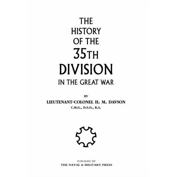 History of the 35th Division in the Great War, (Hardcover)