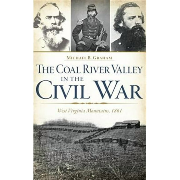 The Coal River Valley in the Civil War (Hardcover)