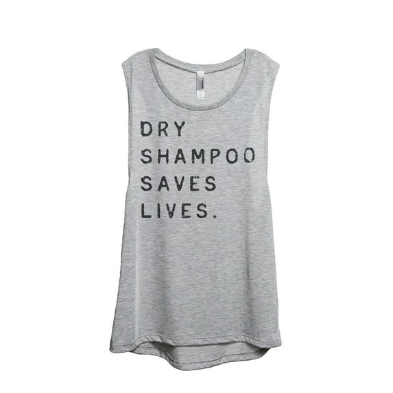 Thread Tank Dry Shampoo Saves Lives Women's Sleeveless Muscle Tank Top Sport Grey Small