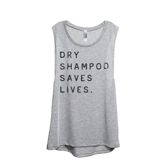 Thread Tank Dry Shampoo Saves Lives Women's Sleeveless Muscle Tank Top Sport Grey Small