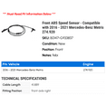 thumbnail image 2 of Front ABS Speed Sensor - Compatible with 2016 - 2021 Mercedes-Benz Metris 274.920 2017 2018 2019 2020, 2 of 2