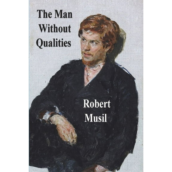 The Man Without Qualities, (Paperback)