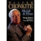 Pre-Owned Walter Cronkite His Life and Times (Hardcover) 0939298988 9780939298983