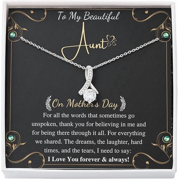 Alluring Necklace On Mothers day for Aunt Mom, Gift for Auntie, Jewelry with Personalized Message card, Gift for Her, Bonus Mom Unbiological Mother