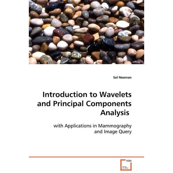 Introduction to Wavelets and Principal Components Analysis (Paperback)