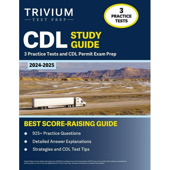 CDL Study Guide 2024-2025: 3 Practice Tests and CDL Permit Exam Prep, (Paperback)
