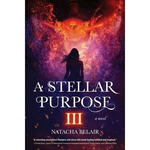 A Stellar Purpose Trilogy A Stellar Purpose III, Book 3, (Paperback)