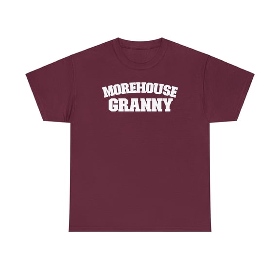 Morehouse College Granny Family Unisex Heavy Cotton Tee 107 HBCU