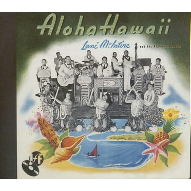 McIntire,Lani & Aloha Islanders - Aloha Hawaii - Music & Performance - CD