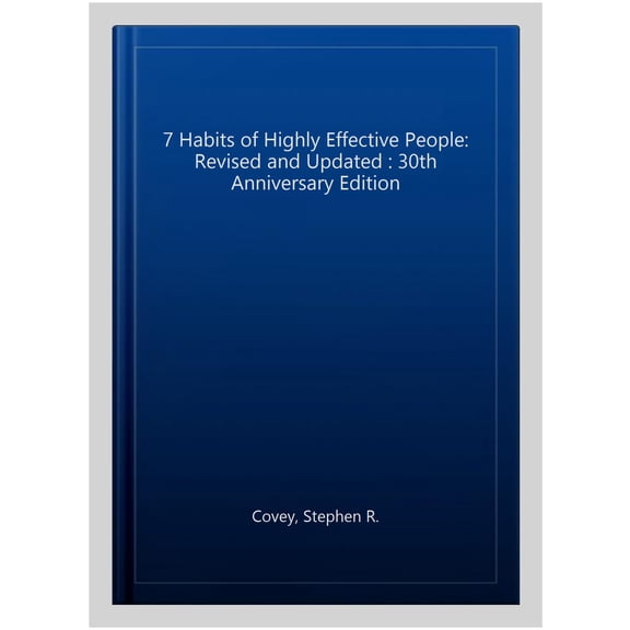 Pre-Owned The 7 Habits Of Highly Effective People: Revised and Updated: 30th Anniversary Edition (Paperback) 1471195201 9781471195204