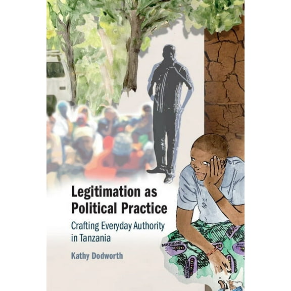 Legitimation as Political Practice, (Hardcover)