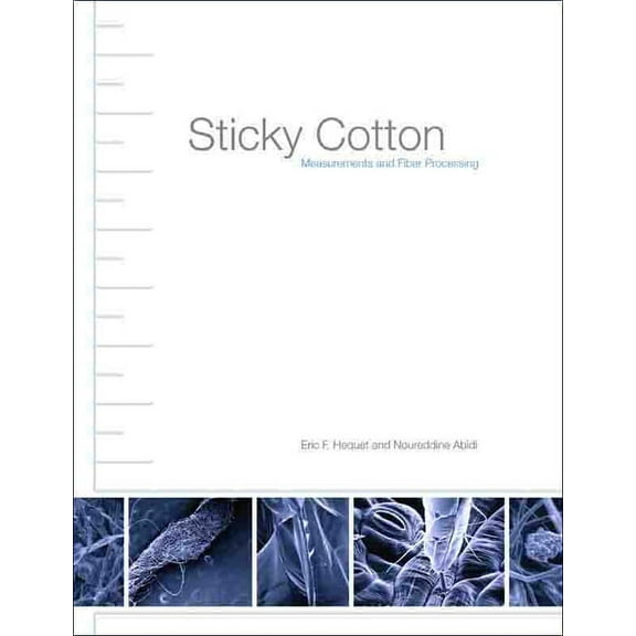 Sticky Cotton: Measurements and Fiber Processing, (Hardcover)