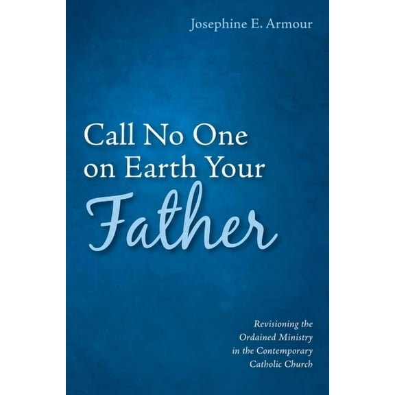 Call No One on Earth Your Father (Hardcover)