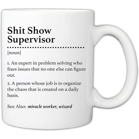 S.h.i.t Show Supervisor 11oz Coffee Mug For Parents, Managers, Boss - Funny Gifts For Mom, Dad From Daughter, Son - Mother's Father's Day Gift For Parents