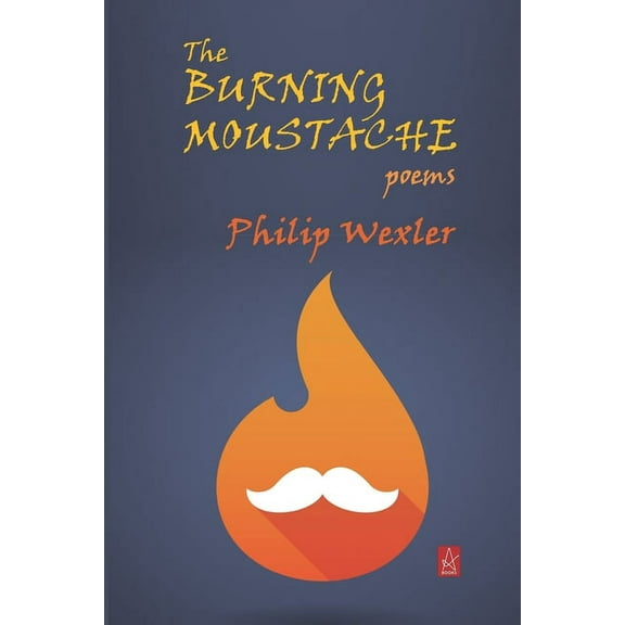 The Burning Moustache (Paperback)