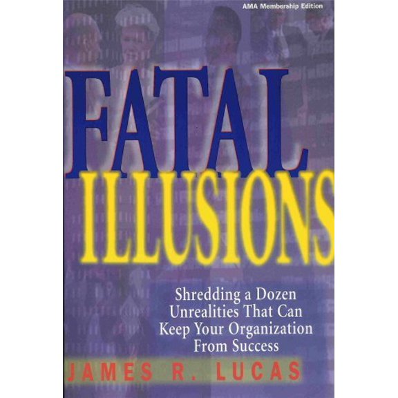 Pre-Owned Fatal Illusions, 9780814479667, 0814479669, Paperback,