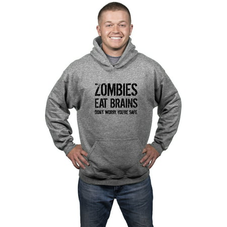 Unisex Zombies Eat Brains So Youre Safe Hoodie Funny Undead Halloween