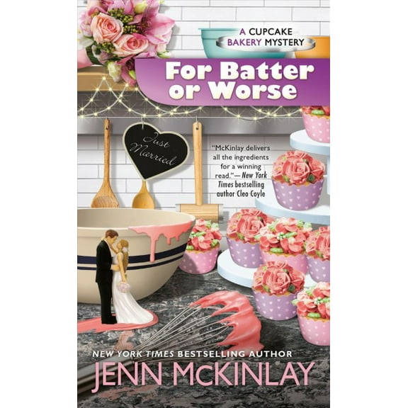 Cupcake Bakery Mystery: For Batter or Worse (Series #13) (Paperback)