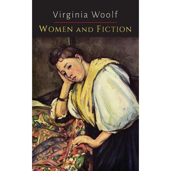 Women and Fiction [A Room of One's Own], (Paperback)