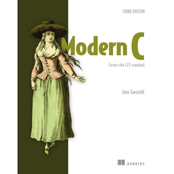 Modern C, Third Edition: Covers the C23 Standard, (Paperback)
