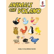 Animali Che Volano: Asilo Coloring Book, (Paperback)