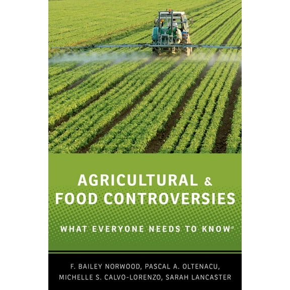 What Everyone Needs to Know(r) Agricultural and Food Controversies: What Everyone Needs to Know(r), (Paperback)
