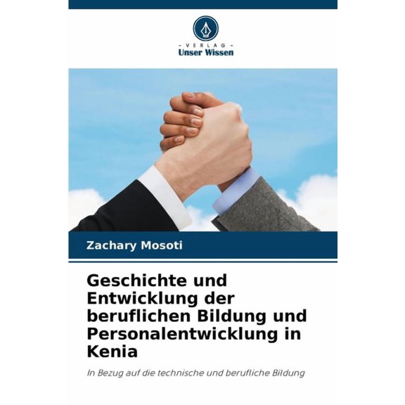 Geschichte und Entwicklung der beruflichen Bildung und Personalentwicklung in Kenia, (Paperback)