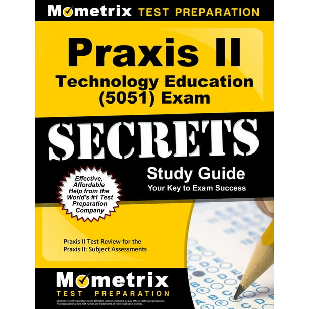 Praxis II Technology Education (5051) Exam Secrets Study