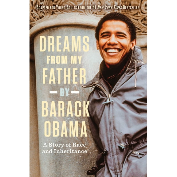 Dreams from My Father: A Story of Race and Inheritance, (Paperback)