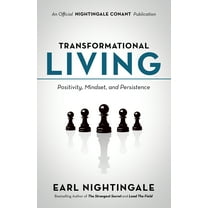 An Official Nightingale Conant Publication: Transformational Living : Positivity, Mindset and Persistence (Paperback)